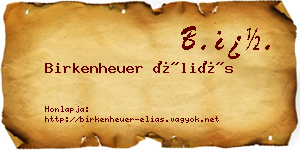 Birkenheuer Éliás névjegykártya